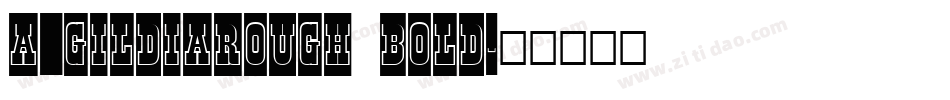 a_GildiaRough Bold字体转换